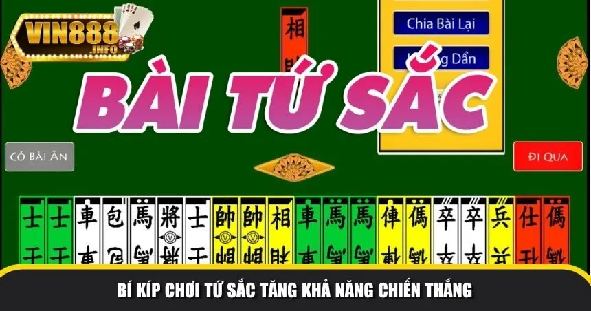 Bí kíp chơi Tứ Sắc tăng khả năng chiến thắng
